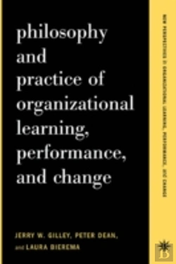 Bertrand.pt - Philosophy And Practice Of Organizational Learning, Performance And Change