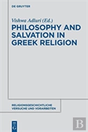 Philosophy And Salvation In Greek Religion