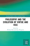 Philosophy And The Evolution Of Virtue And Vice