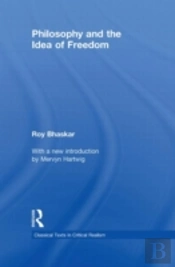Philosophy And The Idea Of Freedom