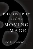 Philosophy And The Moving Image