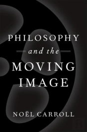 Philosophy And The Moving Image