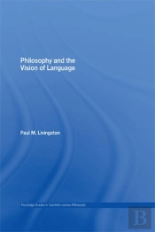 Philosophy And The Vision Of Language