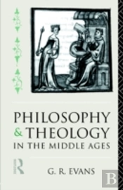 Philosophy And Theology In The Middle Ages