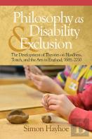 Philosophy As Disability & Exclusion
