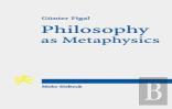 Philosophy As Metaphysics