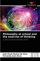Philosophy At School And The Exercise Of Thinking