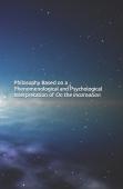 Philosophy Based On A Phenomenological And Psychological Interpretation Of On The Incarnation