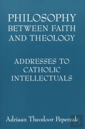Philosophy Between Faith And Theology