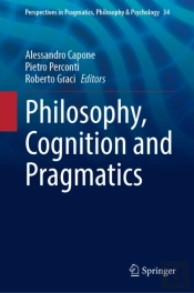 Philosophy, Cognition And Pragmatics