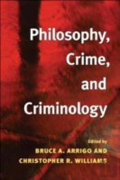 Philosophy, Crime, And Criminology