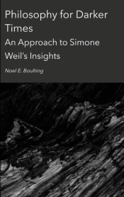 Philosophy For Darker Times