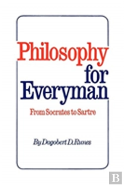 Bertrand.pt - Philosophy For Everyman From Socrates To Sartre