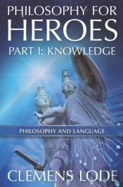 Philosophy For Heroes