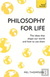 Philosophy For Life: Teach Yourself