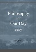 Philosophy For Our Day