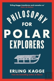 Philosophy For Polar Explorers