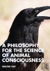 Philosophy For The Science Of Animal Consciousness