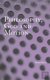 Philosophy, God And Motion