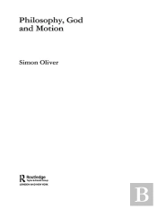 Philosophy, God And Motion