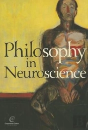 Philosophy In Neuroscience