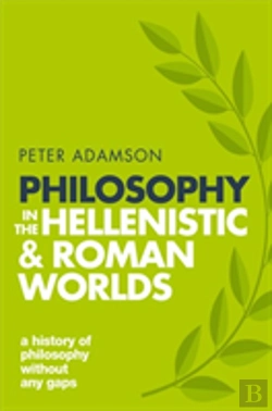 Bertrand.pt - Philosophy In The Hellenistic And Roman Worlds