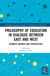 Philosophy Of Education In Dialogue Between East And West
