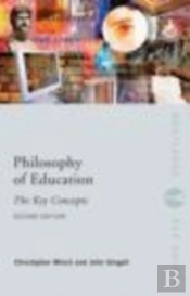 Philosophy Of Education: The Key Concepts