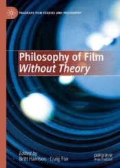 Philosophy Of Film Without Theory