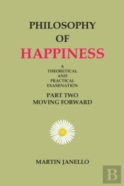 Philosophy Of Happiness: Part Two