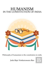 Philosophy Of Humanism In The Constitution Of India
