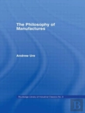 Philosophy Of Manufactures