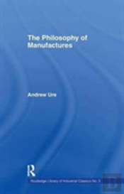 Philosophy Of Manufactures