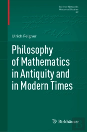 Philosophy Of Mathematics In Antiquity And In Modern Times
