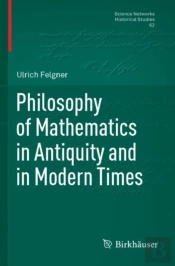 Philosophy Of Mathematics In Antiquity And In Modern Times