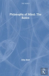 Philosophy Of Mind: The Basics