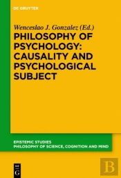 Philosophy Of Psychology: Causality And Psychological Subject