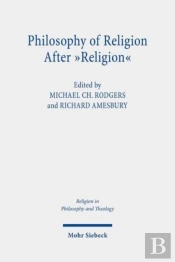 Philosophy Of Religion After 'Religion'