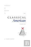Philosophy Of Religion In The Classical American Tradition