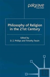 Philosophy Of Religion In The Twenty-First Century