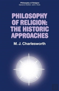 Bertrand.pt - Philosophy Of Religion: The Historic Approaches