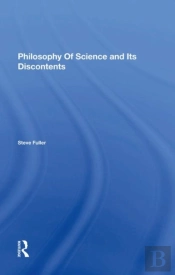 Philosophy Of Science And Its Discontents