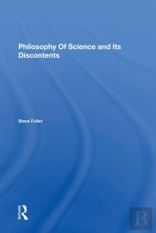 Philosophy Of Science And Its Discontents