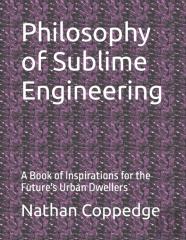 Philosophy Of Sublime Engineering