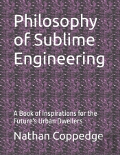 Philosophy Of Sublime Engineering