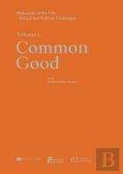 Philosophy of the City - Ethical and Political Challenges
/ Volume 1. Common Good