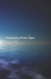Philosophy Of The Logos