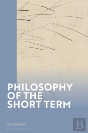 Philosophy Of The Short Term