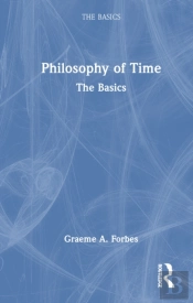 Philosophy Of Time: The Basics