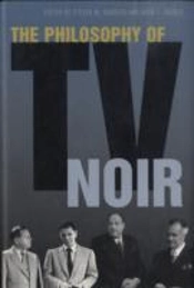 Philosophy Of Tv Noir